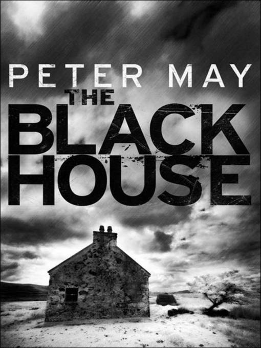 Title details for The Blackhouse by Peter May - Wait list